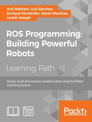 cover image of ROS Programming: Building Powerful Robots